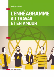 L'ennéagramme en amour et au travail. Mieux comprendre les points forts et les points faibles de nos - Palmer Helen ; Daniels David ; Salmon Eric ; Demet