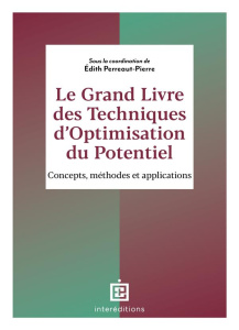 Le grand livre des techniques d'optimisation du potentiel. Concepts, méthodes et applications - Perreaut-Pierre Edith