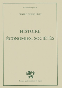 HISTOIRE, ECONOMIES, SOCIETES. Journées d'études en l'honneur de Pierre Léon (6-7 mai 1977) - COLLECTIF