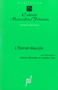 L'éternel masculin - Mercader Patricia ; Tain Laurence