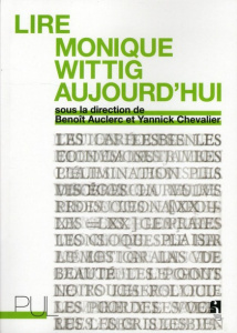 Lire Monique Wittig aujourd'hui - Auclerc Benoît ; Chevalier Yannick