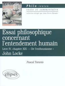 Essai philosophique concernant l'entendement humain. Livre IV, chapitre XIX : " De l'enthousiasme", - Taranto Pascal