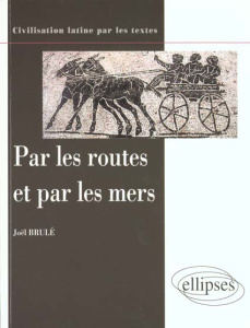 Par les routes et par les mers - Brulé Joël