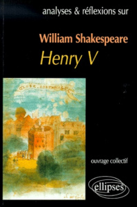 William Shakespeare, Henry V - Arsac Louis