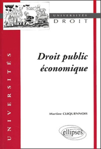 Droit public économique - Cliquennois Martine