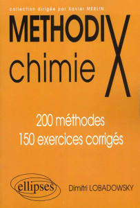 Chimie. 200 méthodes, 150 exercices corrigés - Lobadowsky Dimitri