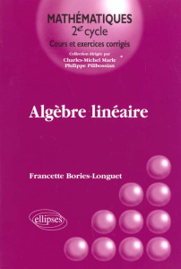 Algèbre linéaire - Bories-Longuet Francette