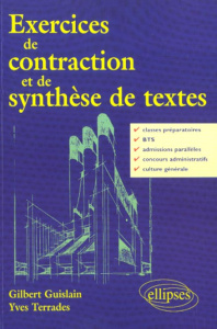 Exercices de contraction et de synthèse de textes - Guislain Gilbert ; Terrades Yves