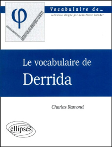 Le vocabulaire de Derrida - Ramond Charles