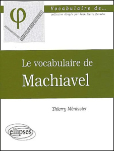 Le vocabulaire de Machiavel - Ménissier Thierry