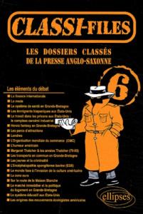Classi-Files 6. Les dossiers classés de la presse anglo-saxonne - COLLECTIF