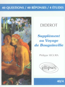 Supplément au Voyage de Bougainville, Diderot - Segura Philippe