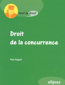 Droit de la concurrence - Auguet Yvan