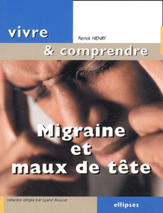 Migraine et maux de tête - Henry Patrick