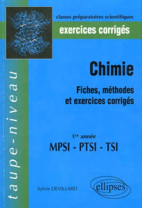 Chimie 1e année MPSI, PTSI, TSI. Exercices corrigés - Devillard Sylvie