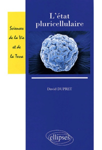 L'état pluricellulaire - Dupret David