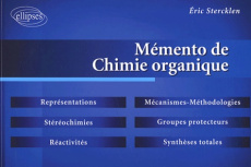 Mémento de chimie organique - Stercklen Eric