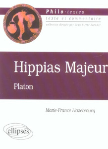Hippias Majeur, Platon - Hazebroucq Marie-France