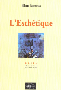 L'esthétique - Escoubas Eliane