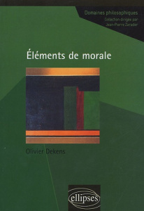 Eléments de morale - Dekens Olivier