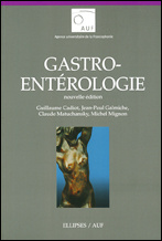 Gastro-entérologie - Cadiot Guillaume ; Galmiche Jean-Paul ; Matuchansk