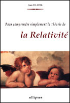 Pour comprendre simplement la théorie de la Relativité - Hladik Jean