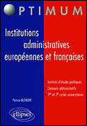 Institutions administratives européennes et françaises - Blémont Patrice ; Larzul Tanneguy