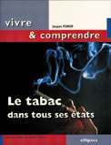 Le tabac dans tous ses états - Poirier Jacques