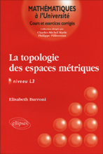 La Topologie des espaces métriques - Burroni Elisabeth