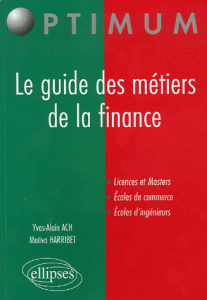 Le guide des métiers de la finance - Ach Yves-Alain ; Harribet Maëva