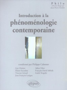 Introduction à la phénoménologie contemporaine - Cabestan Philippe ; Deniau Guy ; Escoubas Eliane ;