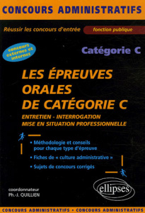 Les épreuves orales de catégorie C. Entretien, interrogation, mise en situation professionnelle - Quillien Philippe-Jean ; Jolivet Véronique ; Brise