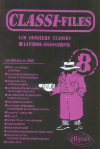 Classi-files 8. Les dossiers classés de la presse anglo-saxonne - Baud Dorothée
