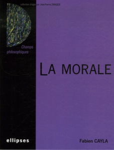 La morale - Cayla Fabien