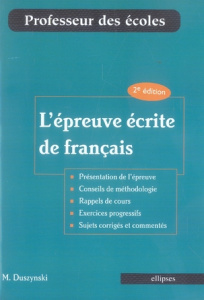 L'épreuve écrite de français. 2e édition - Duszynski Manuelle