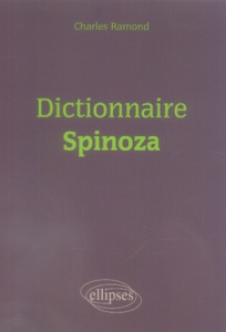 Dictionnaire Spinoza - Ramond Charles