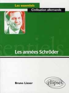 Les années Schröder - Lieser Bruno