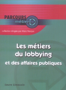 Les métiers du lobbying et des affaires publiques - Limousin Laure