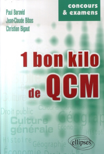 Un bon kilo de QCM - Baravid Paul ; Bibas Jean-Claude ; Bigaut Christia