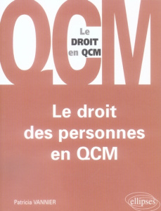 Le droit des personnes en QCM - Vannier Patricia