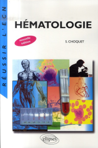 Hématologie - Choquet Sylvain ; Maloum Karim