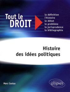 Histoire des idées politiques - Costaz Marc