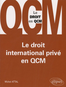 Le droit international privé en QCM - Attal Michel