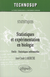 Statistiques et expérimentation en biologie, Niveau A. Outils et statistiques inférentielles - Laberche Jean-Claude