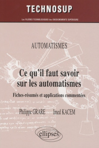 Ce qu'il faut savoir sur les automatismes, Niveau A. Fiches-résumés et applications commentées - Grare Philippe ; Kacem Imed