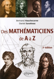 Des mathmaticiens de A à Z. 3e édition - Hauchecorne Bertrand ; Suratteau Daniel