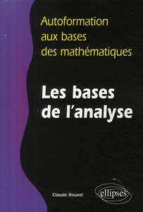 Les bases de l'analyse - Rouxel Claude