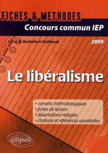 Le libéralisme. Edition 2009 - Rochefort-Guillouet Sophie