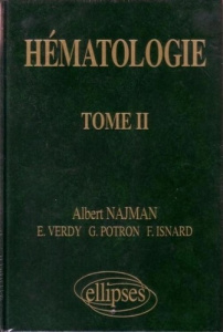HEMATOLOGIE. Tome 2 - Najman Albert ; Verdy Elisabeth ; Potron Gérar