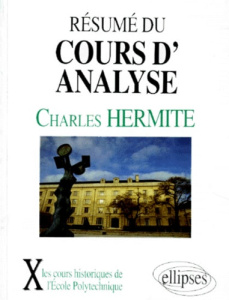 Résumé du cours d'analyse. 1870-1871 - Hermite Charles
